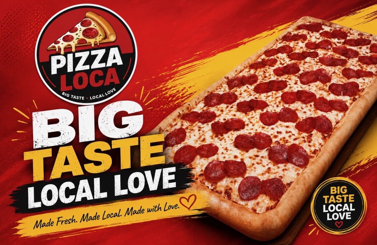 PizzaLoca: Big Taste, Local Love. Made fresh, made local, made with love.